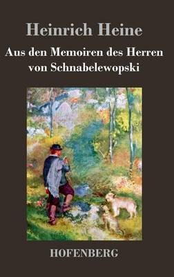 Aus den Memoiren des Herren von Schnabelewopski - Heinrich Heine - cover