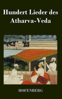 Hundert Lieder des Atharva-Veda - Anonym - cover