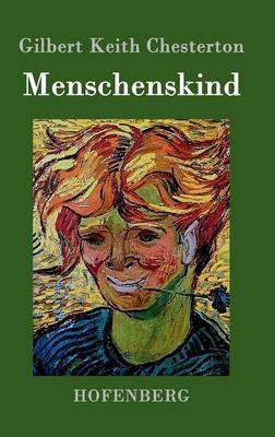 Menschenskind - Gilbert Keith Chesterton - cover