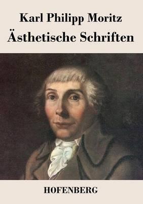 Ästhetische Schriften - Karl Philipp Moritz - cover