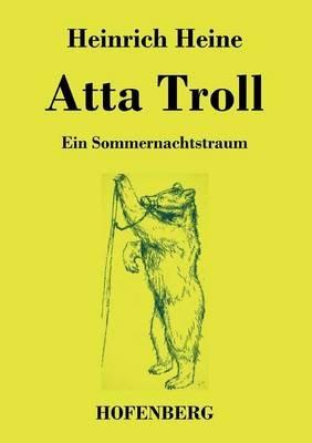 Atta Troll: Ein Sommernachtstraum - Heinrich Heine - cover