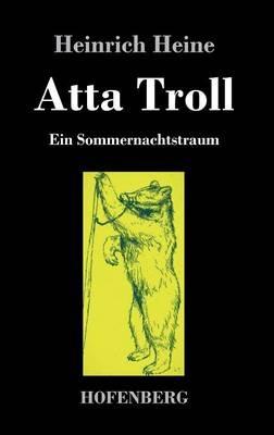 Atta Troll: Ein Sommernachtstraum - Heinrich Heine - cover