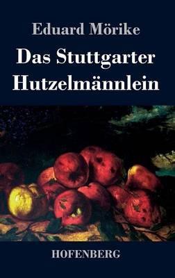Das Stuttgarter Hutzelmännlein - Eduard Mörike - cover
