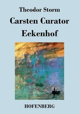 Carsten Curator / Eekenhof - Theodor Storm - cover