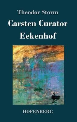 Carsten Curator / Eekenhof - Theodor Storm - cover