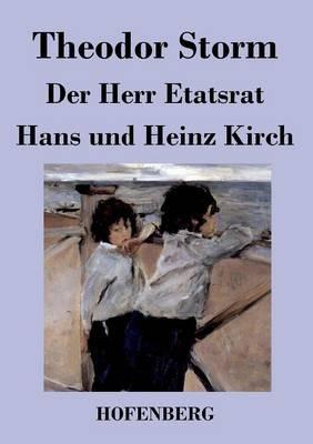Der Herr Etatsrat / Hans und Heinz Kirch - Theodor Storm - cover