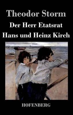 Der Herr Etatsrat / Hans und Heinz Kirch - Theodor Storm - cover
