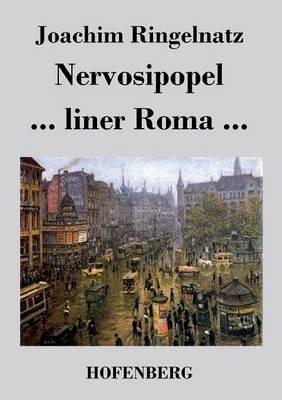 Nervosipopel / ... liner Roma ... - Joachim Ringelnatz - cover