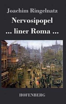 Nervosipopel / ... liner Roma ... - Joachim Ringelnatz - cover