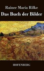 Das Buch der Bilder: 1902 und 1906