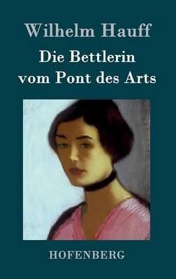 Die Bettlerin vom Pont des Arts - Wilhelm Hauff - cover
