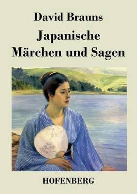 Japanische Märchen und Sagen - David Brauns - cover