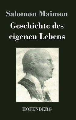 Geschichte des eigenen Lebens - Salomon Maimon - cover
