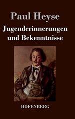 Jugenderinnerungen und Bekenntnisse