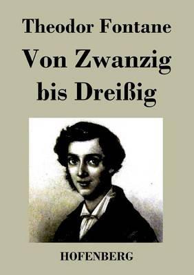 Von Zwanzig bis Dreißig - Theodor Fontane - cover