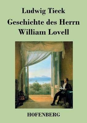 Geschichte des Herrn William Lovell - Ludwig Tieck - cover