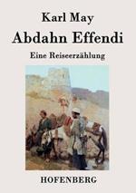 Abdahn Effendi: Eine Reiseerzählung