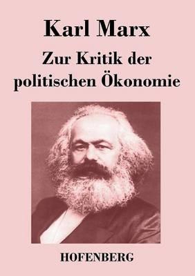 Zur Kritik der politischen Ökonomie - Karl Marx - cover