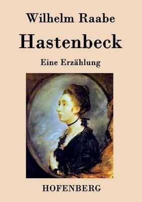 Hastenbeck: Eine Erzählung - Wilhelm Raabe - cover