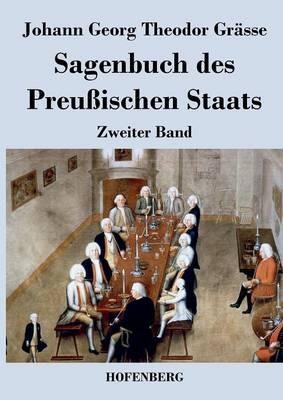 Sagenbuch des Preußischen Staats: Zweiter Band - Johann Georg Theodor Grässe - cover