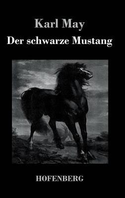 Der schwarze Mustang - Karl May - cover