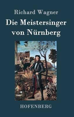 Die Meistersinger von Nürnberg: Textbuch - Libretto - Richard Wagner - cover