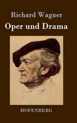 Oper und Drama - Richard Wagner - cover
