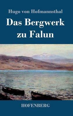 Das Bergwerk zu Falun - Hugo Von Hofmannsthal - cover