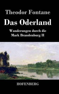 Das Oderland: Wanderungen durch die Mark Brandenburg II - Theodor Fontane - cover