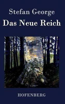 Das Neue Reich - Stefan George - cover