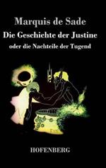 Die Geschichte der Justine oder Die Nachteile der Tugend