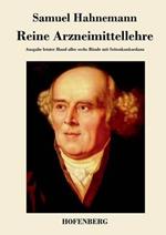 Reine Arzneimittellehre: Ausgabe letzter Hand aller sechs Bände mit Seitenkonkordanz