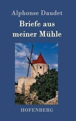 Briefe aus meiner Muhle - Alphonse Daudet - cover