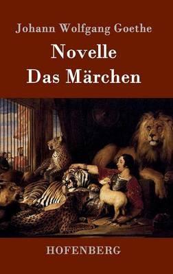 Novelle / Das Marchen - Johann Wolfgang Goethe - cover