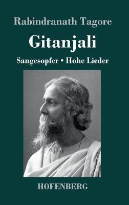 Gitanjali: Sangesopfer. Hohe Lieder - Rabindranath Tagore - cover