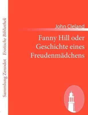 Fanny Hill oder Geschichte eines Freudenmädchens - John Cleland - cover