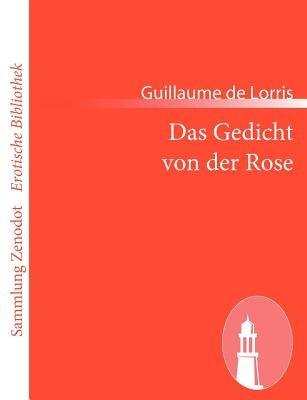 Das Gedicht von der Rose - Guillaume De Lorris - cover