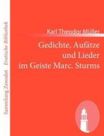 Gedichte, Aufätze und Lieder im Geiste Marc. Sturms