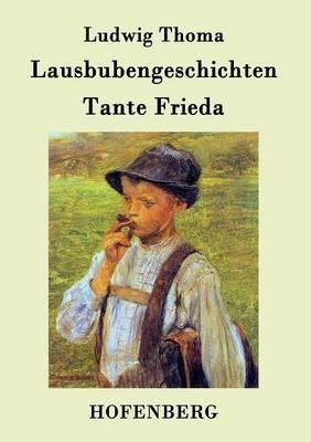 Lausbubengeschichten / Tante Frieda - Ludwig Thoma - cover
