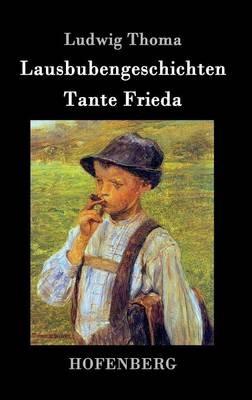 Lausbubengeschichten / Tante Frieda - Ludwig Thoma - cover