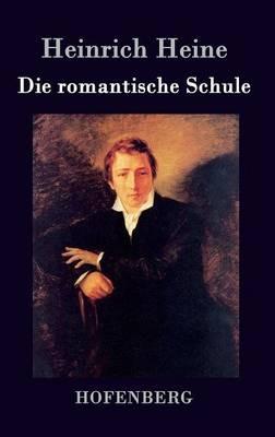 Die romantische Schule - Heinrich Heine - cover