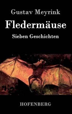 Fledermäuse: Sieben Geschichten - Gustav Meyrink - cover