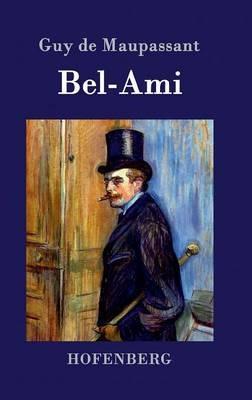Bel-Ami - Guy de Maupassant - cover