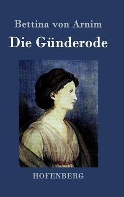 Die Günderode - Bettina Von Arnim - cover