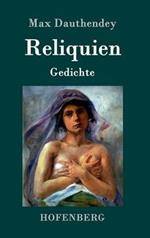Reliquien: Gedichte
