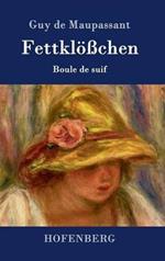 Fettklößchen: Boule de suif Novelle