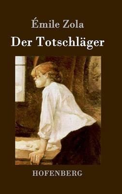 Der Totschläger - Émile Zola - cover