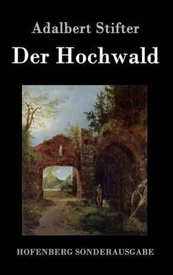 Der Hochwald - Adalbert Stifter - cover