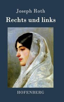 Rechts und links: Roman - Joseph Roth - cover