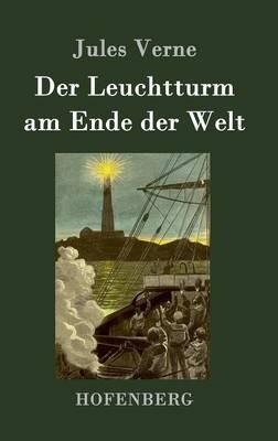 Der Leuchtturm am Ende der Welt - Jules Verne - cover
